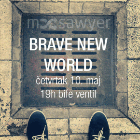 Zaokret predstavlja: "Sawyer - Brave New World"