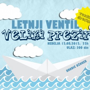 Letnji Ventil i Veliki Prezir